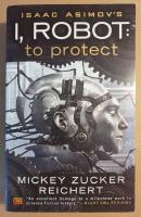 Isaac Asimov's I, Robot: To Protect