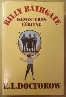 Billy Bathgate : gangsterns l&auml;rling : roman