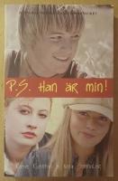 P.S Han &auml;r min!