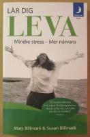 L&auml;r dig leva : mindre stress - mer n&auml;rvaro