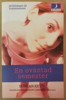 En ov&auml;ntad semester