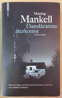 Dansl&auml;rarens &aring;terkomst