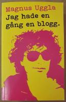 Jag hade en g&aring;ng en blogg