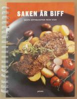 Saken &auml;r biff : b&auml;sta k&ouml;ttrecepten fr&aring;n Scan