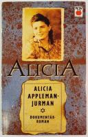 Alicia : min historia : [dokument&auml;rroman]