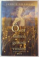 &Ouml;ver sl&auml;tten genom vinden