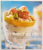 Syndigt gott! : 54 frestande desserter med smak av frukt, b&auml;r, gr&auml;dde, choklad och kryddor