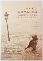 Lyckan &auml;r en s&auml;llsam f&aring;gel