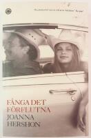 F&aring;nga det f&ouml;rflutna