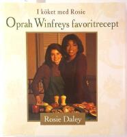 I k&ouml;ket med Rosie : Oprah Winfreys favoritrecept