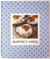 Matbr&ouml;d & surdeg