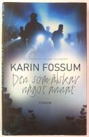 Den som &auml;lskar n&aring;got annat