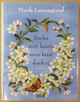 Sucka mitt hj&auml;rta men brist dock ej