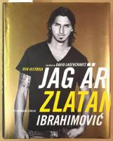 Jag &auml;r Zlatan Ibrahimovic : min historia