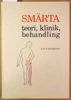 Sm&auml;rta : teori, klinik, behandling