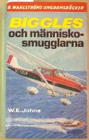 Biggles och m&auml;nnisko-smugglarna