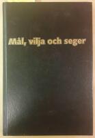 M&aring;l, vilja och seger