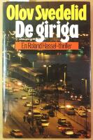 De giriga : en Roland Hassel-thriller