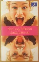 N&auml;r Lucy Sullivan skulle gifta sig