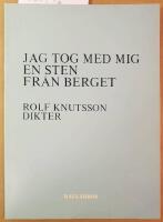Jag tog med mig en sten fr&aring;n berget : dikter