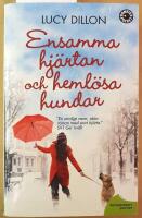 Ensamma hj&auml;rtan och heml&ouml;sa hundar