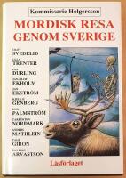 Kommissarie Holgersson: Mordisk resa genom Sverige