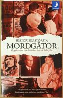 Historiens st&ouml;rsta mordg&aring;tor : ouppklarade mord som fortfarande f&ouml;rbryllar