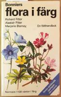 Bonniers flora i f&auml;rg : mer &auml;n 1000 nordeuropeiska blommor i text och bild : en f&auml;lthandbok