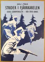Strider i Fj&auml;rrkarelen : OsKus fj&auml;rrpatruller : r&ouml;k &ouml;ver Aunus