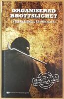Organiserad brottslighet : internationell kriminalitet
