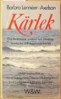 K&auml;rlek : om f&ouml;r&auml;lskelse, passion och v&auml;nskap, svartsjuka och mognande k&auml;rlek