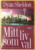 Mitt liv som val
