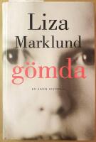 G&ouml;mda : en sann ber&auml;ttelse