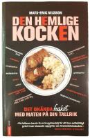 Den hemlige kocken : det ok&auml;nda fusket med maten p&aring; din tallrik