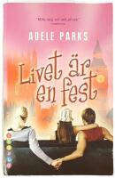 Livet &auml;r en fest