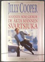 Mannen som gjorde de &auml;kta m&auml;nnen svartsjuka