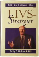 Livsstrategier : att g&ouml;ra det som fungerar, att g&ouml;ra det viktiga