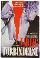 Farlig f&ouml;rbindelse