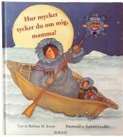 Hur mycket tycker du om mig, mamma?