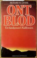 Ont blod : [ett familjemord i Kalifornien]