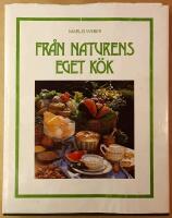 Fr&aring;n naturens eget k&ouml;k