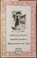 Katarina Ismajlova och M&auml;stersmeden fr&aring;n Tula