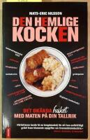 Den hemlige kocken : det ok&auml;nda fusket med maten p&aring; din tallrik