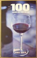 100 fr&aring;gor och svar om vin