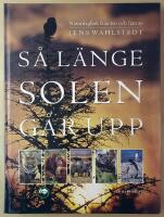 S&aring; l&auml;nge solen g&aring;r upp : naturdagbok fr&aring;n n&auml;r och fj&auml;rran