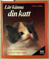 L&auml;r k&auml;nna din katt : v&aring;rd, sk&ouml;tsel, utfodring och avel
