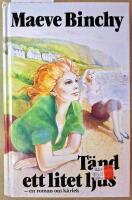 T&auml;nd ett litet ljus - [en roman om k&auml;rlek]
