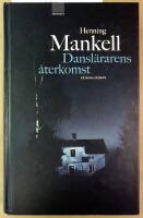 Dansl&auml;rarens &aring;terkomst