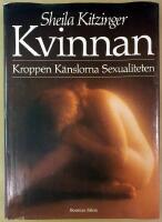 Kvinnan - kroppen, k&auml;nslorna, sexualiteten