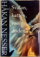 Svalan, katten, rosen, d&ouml;den - kriminalroman